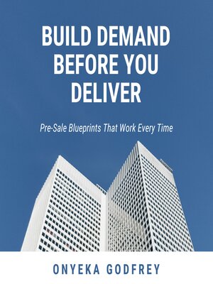 cover image of Build Demand Before You Deliver